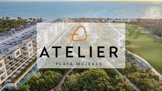 Atelier Playa Mujeres | Luxurious All Inclusive Resort In Cancun