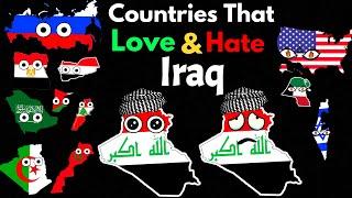 Countries That Love/Hate Iraq