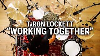 Meinl Cymbals - TaRon Lockett - "Working Together"