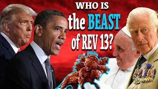 Who is the BEAST of Revelation 13 and When Does He Arise ... EXACTLY