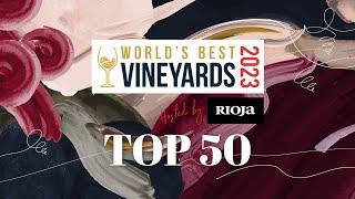 World's Best Vineyards 2023: Top 50