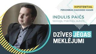 Dzīves jēgas meklējumi | Indulis Paičs