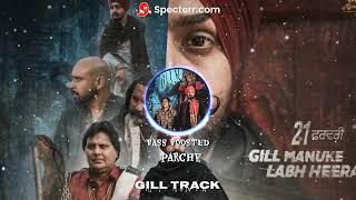 Parche (BASS BOOSTED) LABH HEERA Ladi gill,gill manuke | latest punjabi bass boosted song 2022