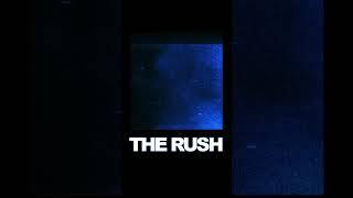 THE RUSH EP OUT NOW