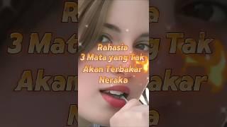 Rahasia 3 Mata yang Tak Akan Terbakar Neraka #shorts #inspirasiislami