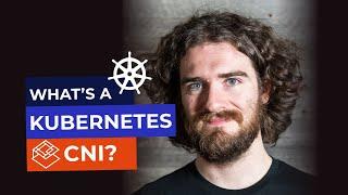 What is Kubernetes CNI?