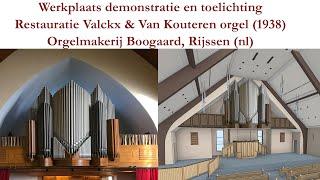 Orgelmakerij Boogaard Rijssen. Werkplaats presentatie Valcks en van Kouteren orgel voor Fort Macleod