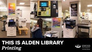 This is Alden Library: Printing