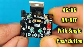 Single push button on off latch switch circuit