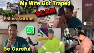 SCAM *BE ALERT * MY WIFE GOT TRAPED!! WHATSAPP VIDEO CALL ️// PEMA’S CHANNEL