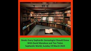 Books Every Sephardic Genealogist Should Know