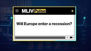 Will Europe Enter a Recession?