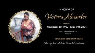  Celebrating the Life of Victoria Alexander || July 26th, 2024