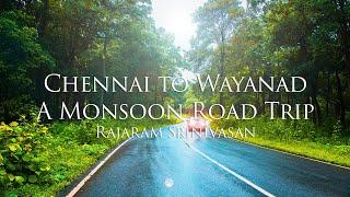 Chennai to Wayanad - A Monsoon Road Trip - The Best of South India