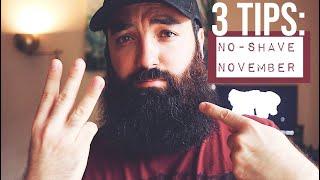 NO-SHAVE NOVEMBER Top 3 Tips for Beard Care & Beard Growth