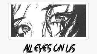 All Eyes On Us Prod.808eazy