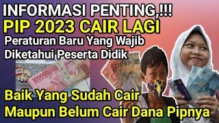 Pip 2023 Kapan Cair, Peraturan Terbaru Pencairan Pip Hari Ini