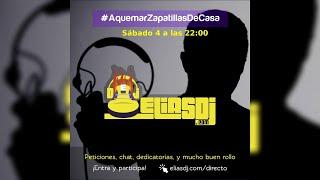 Elias Dj - A Quemar Zapatillas de Casa 07 (4 Abril)