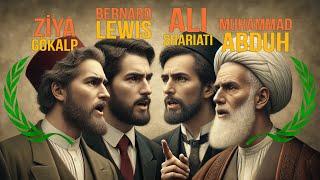 The Fight for Modern Islam: Gökalp vs Shariati vs Lewis vs Abduh