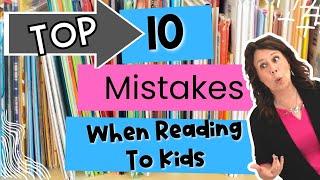 How To Read Out Loud - Stop Making These 10 Mistakes When Reading Picture Books To Kids