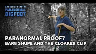 Paranormal Bigfoot: The Cloaker