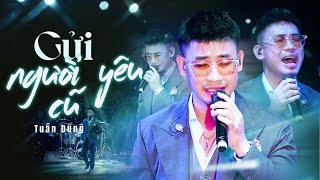 Gửi Người Yêu Cũ - Nguyễn Đình Tuấn Dũng | Live Band | Phòng Trà Không Tên