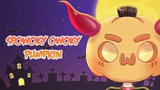 SpOwoky Owoki Pumpkin |Especial Halloween [cover español]