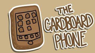 The Cardboard Phone