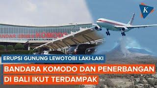 Bandara Komodo Ditutup dan 80 Penerbangan di Bali Terdampak Abu Erupsi Lewotobi