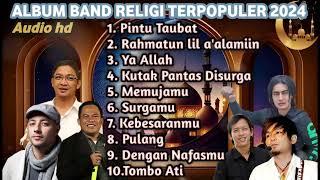 ALBUM BAND RELIGI TERBAIK 2024 | Kompilasi Lagu Religi Terpopuler |WALI,UNGU,ST12,ZIVILLIA,MAHERZEIN