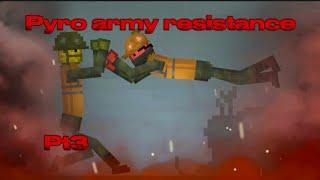 Pyro army the resistance￼ pt3￼