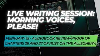 Part 6: Reviewing/proofreading an audiobook | LIVE author work #writingcommunity