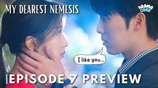 A SUDDEN CONFESSION! [Preview] My Dearest Nemesis Episode 7 | Mun Kayoung | Choi Hyunwook