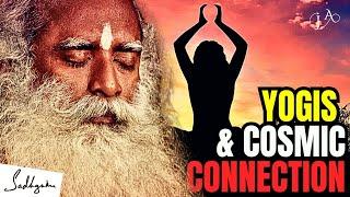 Unraveling Cosmic Secrets: How Yogis Connect to the Universe - Sadhguru