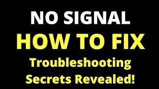 How to Fix That Dreaded 'No TV Signal' - Troubleshooting Secrets Revealed!