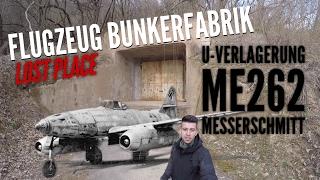 LOST PLACES | FLUGZEUG BUNKERFABRIK | 2.Weltkrieg | Messerschmitt ME262 | Project History | Deutsch