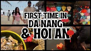 Exploring Da Nang & Hoi An  Beach, Markets, Food & Lantern Boat Ride.