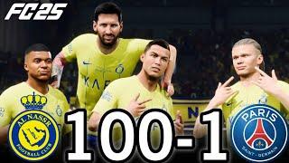 FC 24- MESSI RONALDO NEYMAR & MBAPPE | ALL STARS | AL NASSR 100-1 PSG #fc25