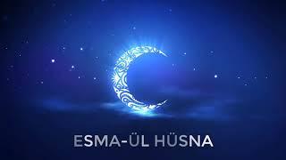 Esmaül Hüsna  Allah'ın İsimleri (1 Saatlik)