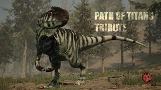 Path of Titans - Tribute
