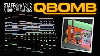 Tony Thai - Qbomb (from: STAFFcirc Vol. 2 - AI Bomb Variations)