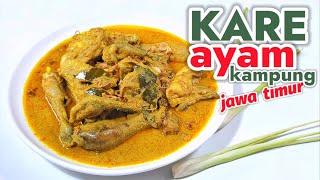 RESEP KARE AYAM KAMPUNG JAWA TIMUR -- ENAK GURIH EMPUUK  || CARA MEMBUAT KARE AYAM