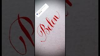 Copperplate calligraphy, tutorial: how I write your name #belen