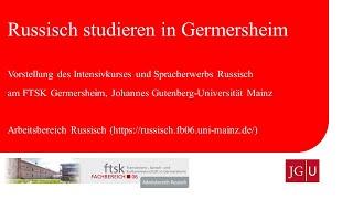 Russisch studieren in Germersheim. Intensivkurs am Arbeitsbereich Russisch, FTSK, JGU Mainz