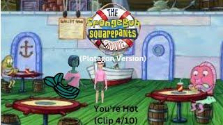 The SpongeBob SquarePants Movie (Plotagon Version) | Clip 4/10 | You're Hot