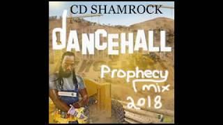 DANCEHALL PROPHECY (NEW DANCEHALL) MIX 2018 CD SHAMROCK MAVADO ,RYGINKING