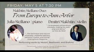 Makhtin/Siciliano Duo: From Europe to Ann Arbor — Dmitri Makhtin (violin) & Julia Siciliano (piano)