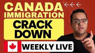 Crackdown on Canada Immigration - Weekly Live IRCC Updates with QnA! #Canada