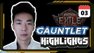 Gauntlet Day 3 - Path of Exile Highlights #568 - jungroan, RaizQT, Ben, Goratha and others