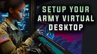 How to use the Army Virtual Desktop